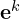 \mathbf{e}^k