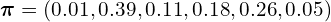 \boldsymbol{\pi} = (0.01,0.39,0.11,0.18,0.26,0.05)